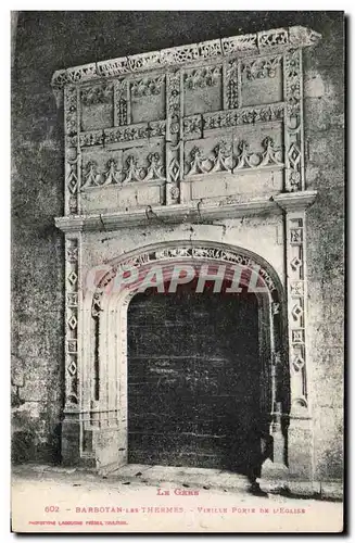 Ansichtskarte AK Le Gers Barbotan Les Thermes Vieille Porte De L&#39Eglise