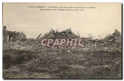 Cartes postales Le Mont Renaud Le Chateau apres les violents combats pour la defense Militaria