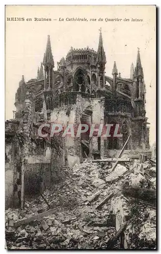 Ansichtskarte AK Reims en Ruines La cathedrale vue du Quarlier des laines Militaria