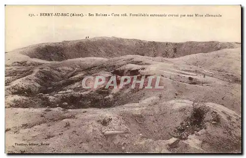 Cartes postales Berry Au Bac Ses Ruines Cote Formidable entonnoir creuse par une Mine allemande Militaria