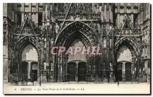 Cartes postales Troyes Les Trois Portes De La Cathedrale