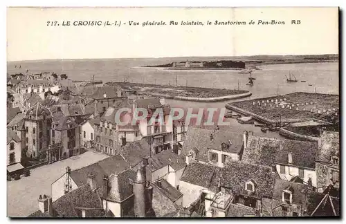 Cartes postales Le Croisic vue Generale Au Lointain Le Sanatorium De Pen Bron