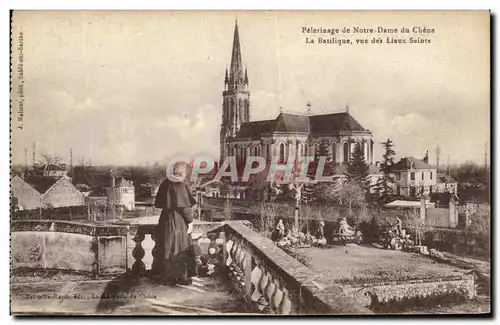 Cartes postales Pelerinage de notre Dame du Chene La Basilique Vie des lieux Saints
