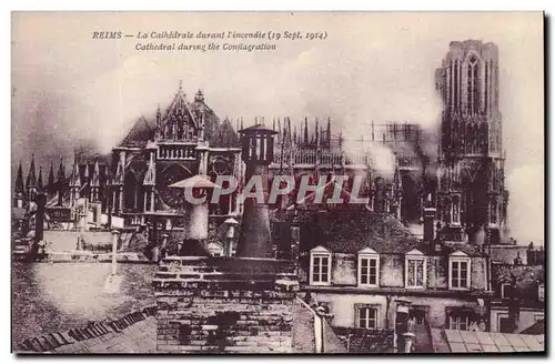 Cartes postales Reims La Cathedrale durant l'incendie 19 sept 1914 Militaria