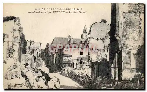 Ansichtskarte AK La Grande Guerre Bombardement De Verdun La Rue Mazel Militaria