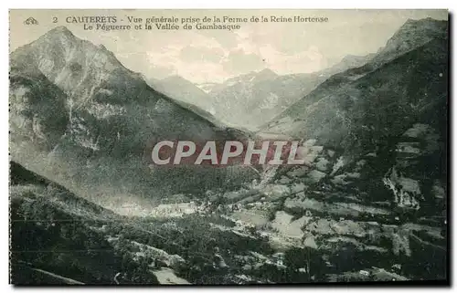 Cartes postales Cauterets Vue Generale prise de la Ferme de la Reine Hortense Le Peguerre et la Vallee de Gambas