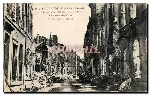 Cartes postales La Grande Guerre Bombardement de Verdun Une rue detruite Militaria