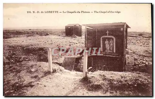 Cartes postales ND De Lorette La Chapelle du Plateau Militaria