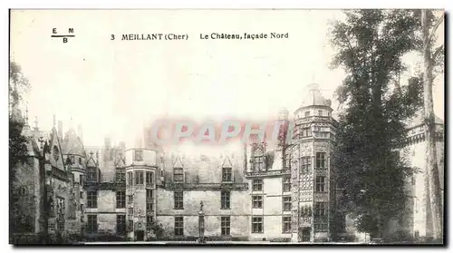 Cartes postales Meillant Le Chateau facade Nord