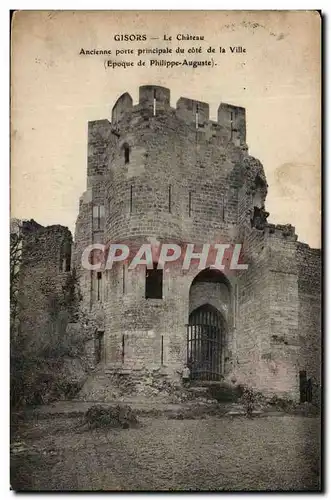 Ansichtskarte AK Gisors Le Chateau Ancienne Porte Principale du cote de la Ville