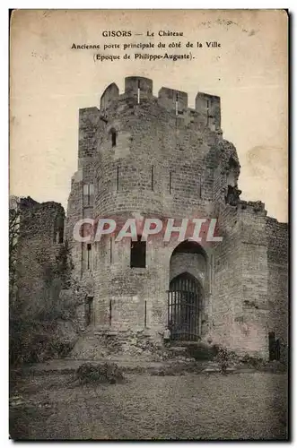 Cartes postales Gisors Le Chateau Ancienne Porte Principale du cote de la Ville