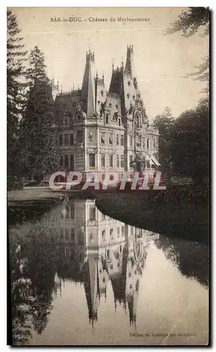 Cartes postales Bar le Duc Chateau de Marbeaumont