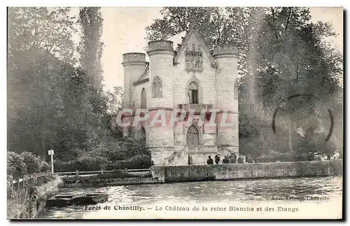 Ansichtskarte AK Fort de Chantilly Le Chateau de la reine Blanche et des Etangs