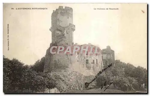 Cartes postales L&#39Auvergne Pittoresque Le Chateau de Tournoel