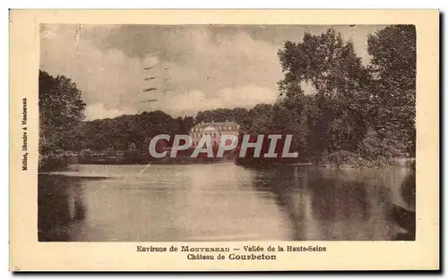 Cartes postales Environs de Montereau Vallee de la Haute Seine Chateau de Courbeton