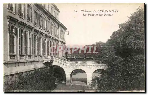 Cartes postales Chateau De Brevannes Le Pont Et Les fosses