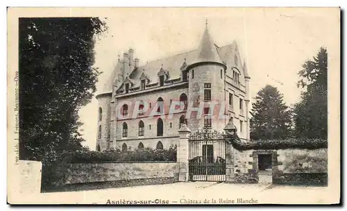 Ansichtskarte AK Asnieres Sur Oise Chateau De La Reine Blanche