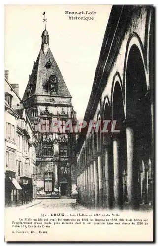 Cartes postales Eure Et Loir Historique Dreux Les Halles Et l&#39Hotel De Ville