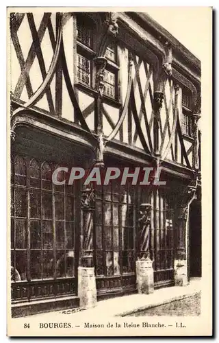 Ansichtskarte AK Bourges Maison de La Reine Blanche