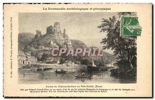 Cartes postales Ruines du Chateau Gaillard Au Petit Andely Bati Par Richard Coeur de Lion