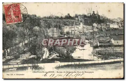 Cartes postales Chatillon sur Seine Ruines du Chateau des ducs de Bourgogne