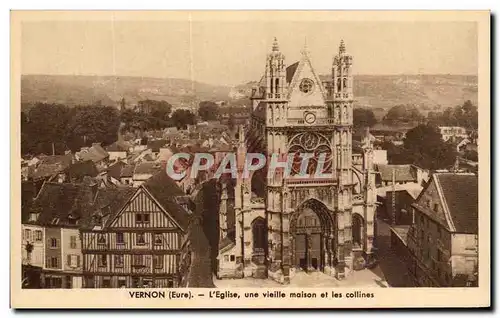 Cartes postales Vernon L&#39Eglise une vieille maison et les collines