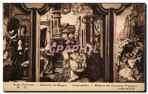 Cartes postales Ecole Flamande Adoration Des Bergers Annonciation Massacre Des Innocents Musee De Lille