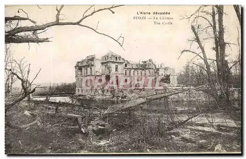 Ansichtskarte AK L&#39Aisne devastee Pinon Le Chateau Militaria