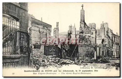 Ansichtskarte AK Bombardement De Reims Par Le Allemands Le Rue Eugene Desteuque Militaria