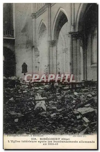 Cartes postales Ribecourt L&#39Eglise interieure apres les bombardements allemands en 1914 1915 Militaria