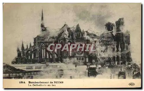 Ansichtskarte AK Bombardement de Reims La Cathedrale en feu Militaria