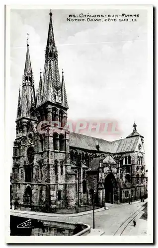 Cartes postales Chalons sur Marne Notre Dame Cote Sud