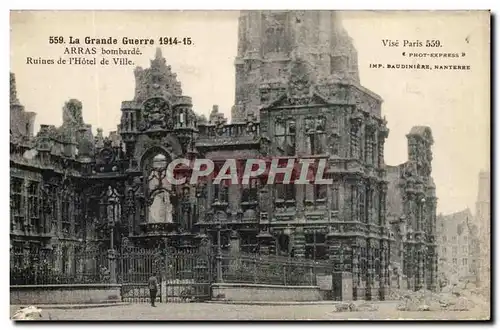 Cartes postales La Grande Guerre Arras Bombarde ruines De l'Hotel De Ville Militaria