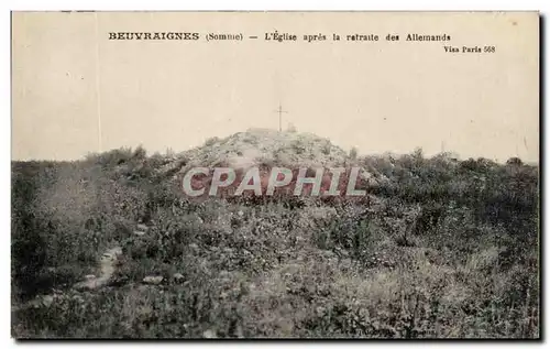 Cartes postales Beuvraignes L&#39Eglise Apres La Retraite Des allemands Militaria