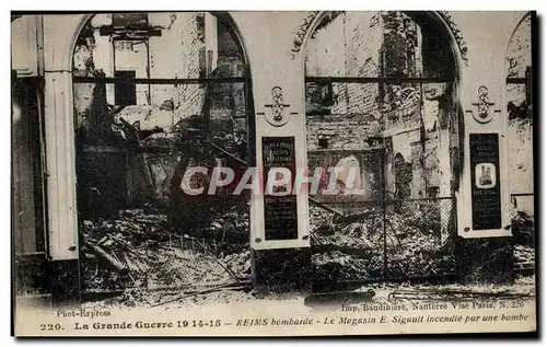 Cartes postales La Grande Guerre Reims Bombarde Le Magasin Sigault Incendie Par Une Bombe Militaria