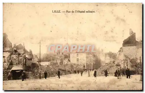 Cartes postales Lille Rue De L'Hopital Militaire Militaria