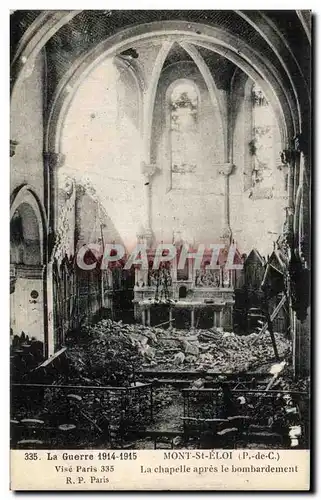 Cartes postales La Guerre Mont St Eloi La chapelle apres le bombardement Militaria