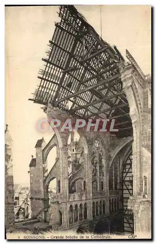 Cartes postales Soissons Grande breche de la Cathedrale Militaria