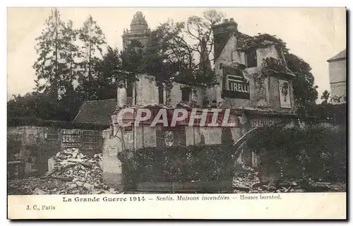 Cartes postales La Grande Guerre Senlis Maisons Incendiees Militaria