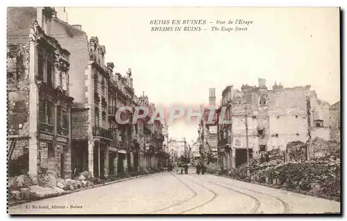 Ansichtskarte AK Reims en Ruines Rue de l&#39Etape Militaria