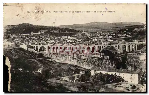 Cartes postales Constantine Panorama Pris De La Route De Setif Et Le Pont Sidi Rached Algerie