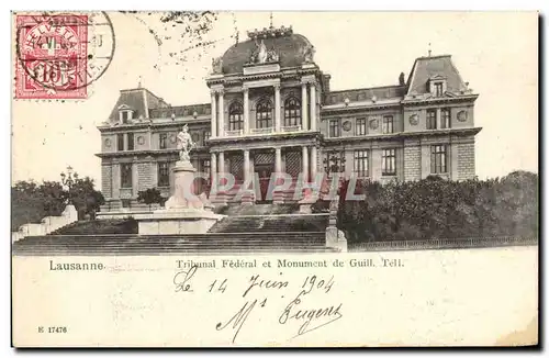 Cartes postales Lausanne Tribunal Feberal et monument de guillaume Telle