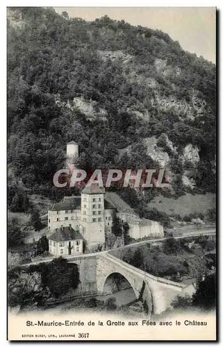 Ansichtskarte AK St Maurice Entree de la Grotte aux Fees avec le Chateau