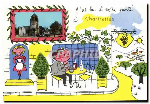 Cartes postales moderne Chartrettes J&#39ai bu a votre sante