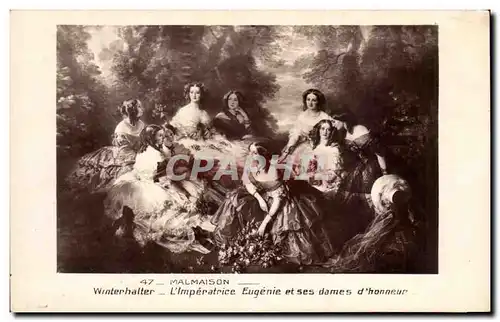 Cartes postales Malmaison Winterhalterr L&#39Imperatrice Eugenie et ses dames d&#39Honneur