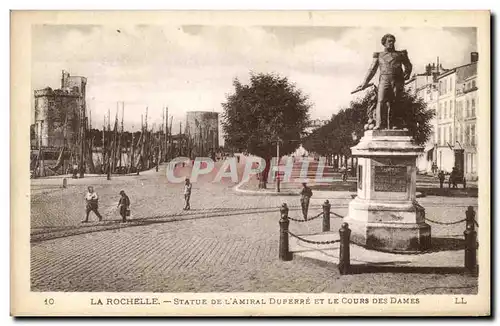 Cartes postales La Rochelle Statue De L&#39Amiral Duperre Et Le Cours Des Dames