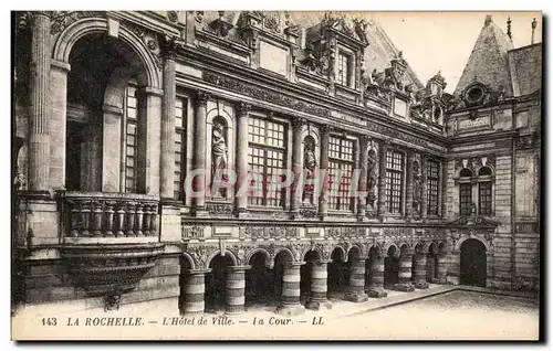 Cartes postales La Rochelle L&#39Hotel de Ville La Cour