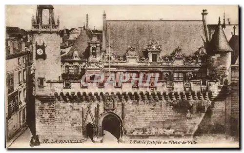 Ansichtskarte AK La Rochelle L&#39Entree Fortifiee de L&#39Hotel de Ville