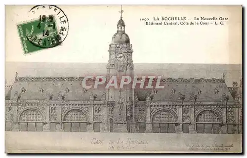 Cartes postales La Rochelle La Nouvelle Gare Batiment Central Cote de La Cour