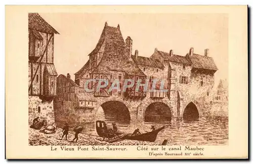 Cartes postales Le Vieux Pont Saint Sauveur Cote Sur Le Canal Maubec La Rochelle